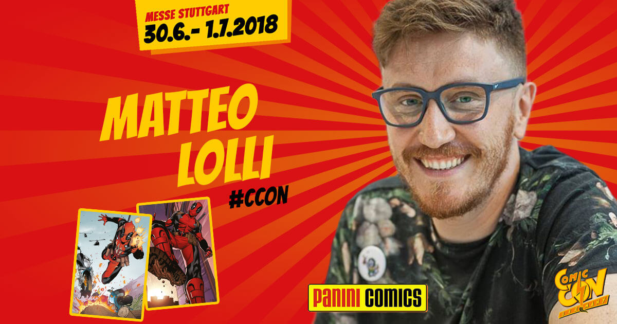 CCON | COMIC CON STUTTGART | Verlagsartist | Panini - Matteo Lolli